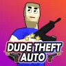 Dude Theft Auto